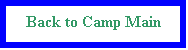 ı: Back to Camp Main